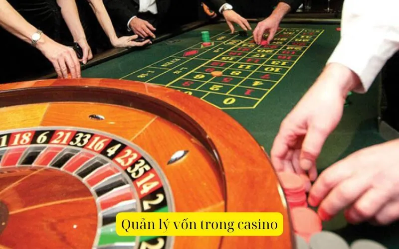 Quản lý vốn trong casino